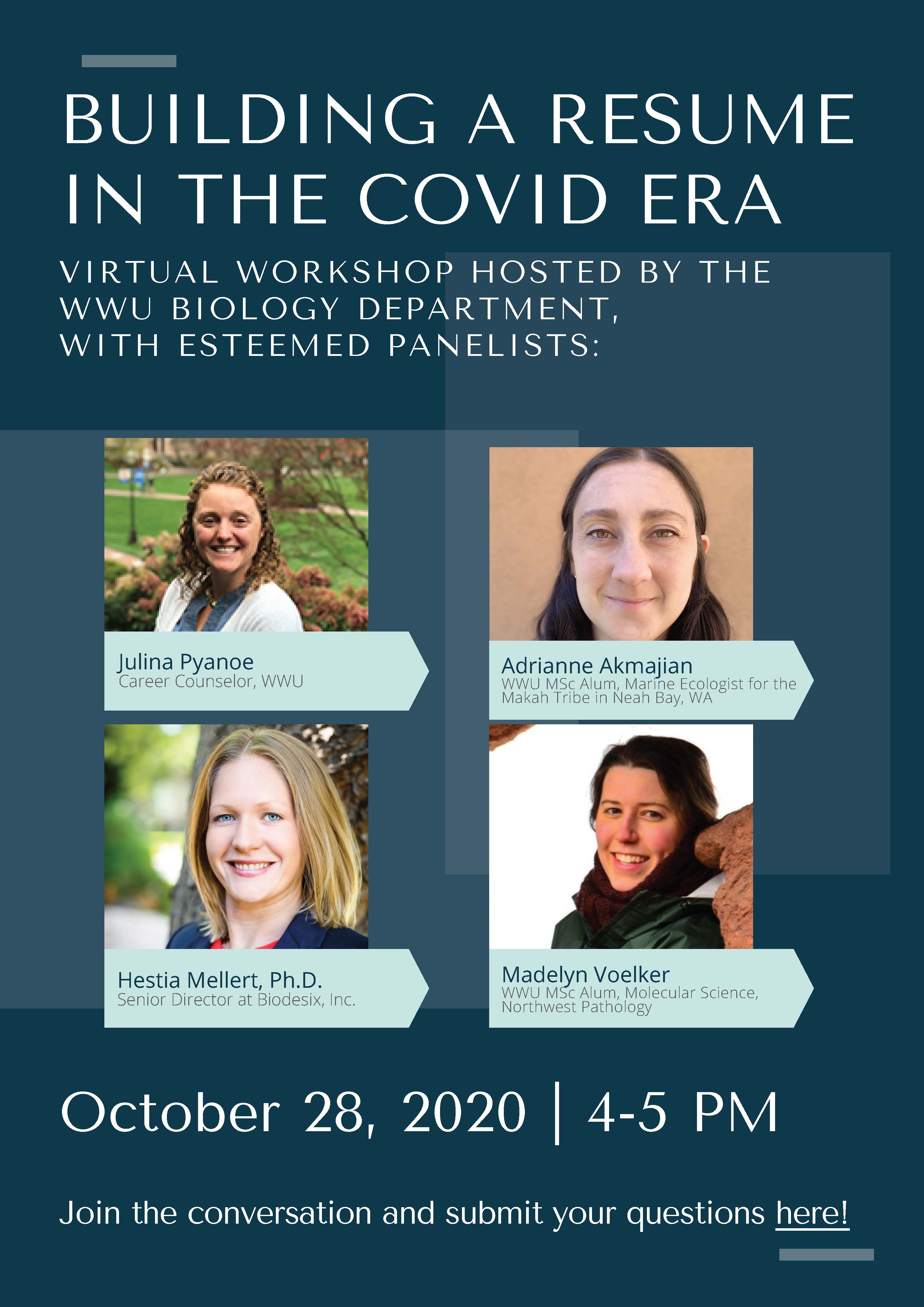 Building A Resume in the COVID-Era - Julina Pyanoe, Adrianne Akmajian, Hestia Mellert. Madelyn Voelker - Oct. 28, 2020 - 4-5 PM
